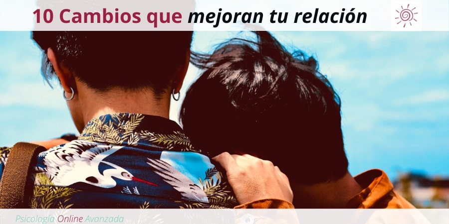 10 pequeños cambios que pueden mejorar la calidad de tu relación, Problemas de pareja, Resolución de conflictos, Respeto mutuo, Infidelidad, Terapia de pareja, Terapia Online, Confianza, Pareja, Matrimonio, Relación