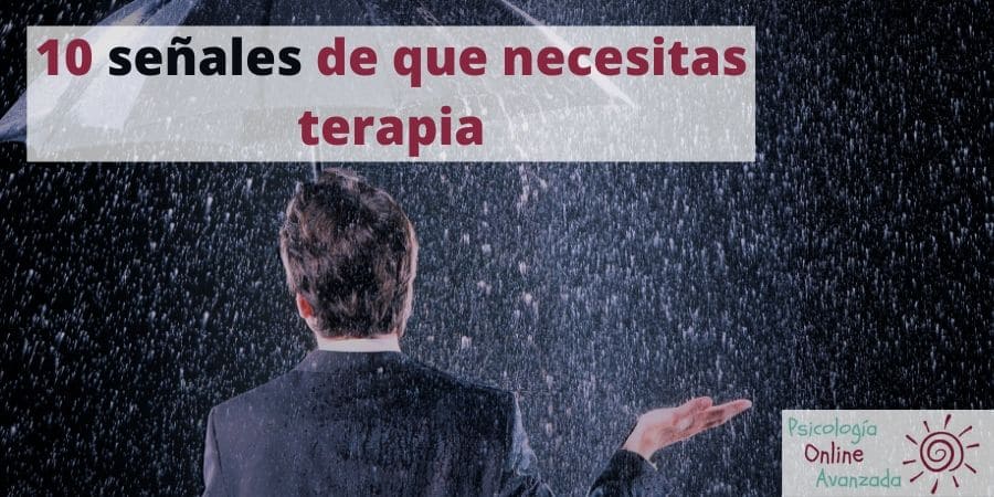 10 señales de que necesitas terapia