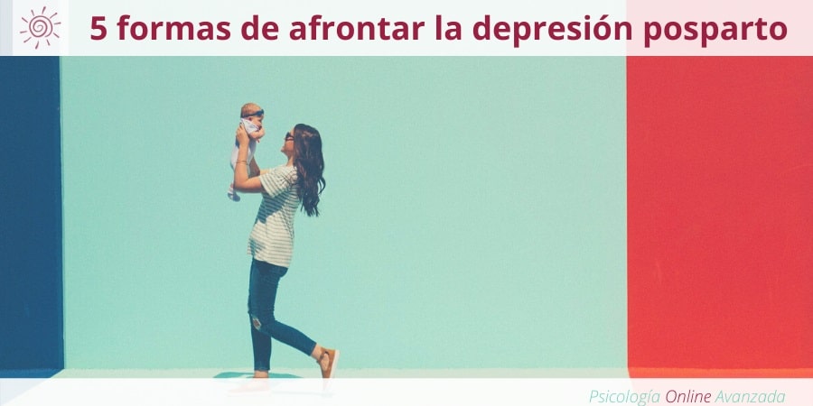 5 formas de afrontar la depresión posparto, Depresión, Ansiedad, Tristeza, Alteración de sueño, Cambios de ánimo, Agotamiento, Terapia Online
