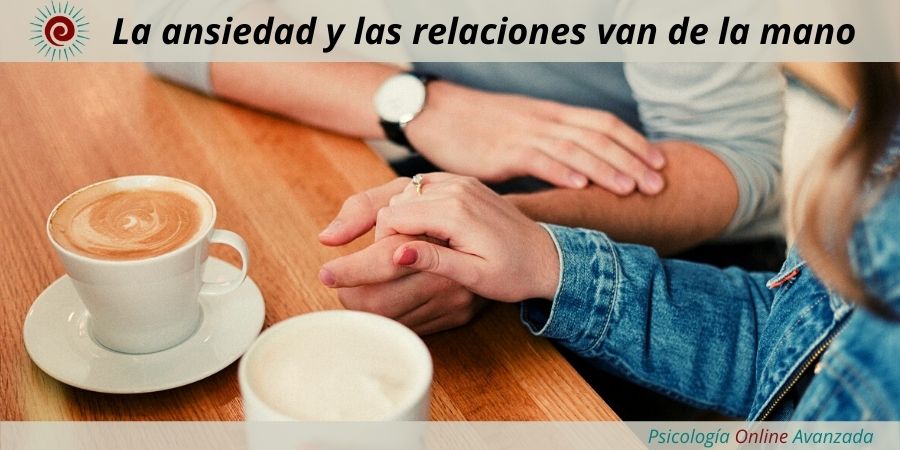 5 razones por las que la ansiedad y las relaciones van de la mano, Ansiedad, Pensamiento, Técnicas de relajación, Hogar, Terapia Online