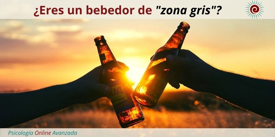 ¿Eres un bebedor de "zona gris"?, Abuso de sustancias y la adicción, Ansiedad, Video-llamada, Conducta adicta, Fuerza de voluntad, Adicción, Terapia Online