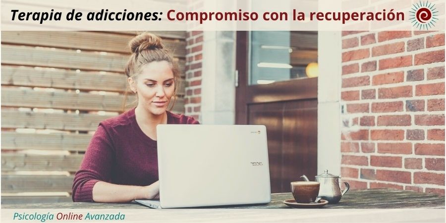Terapia de Adicciones: Un compromiso con la recuperación, Video-llamada, Conducta adicta, Fuerza de voluntad, Adicción, Terapia Online