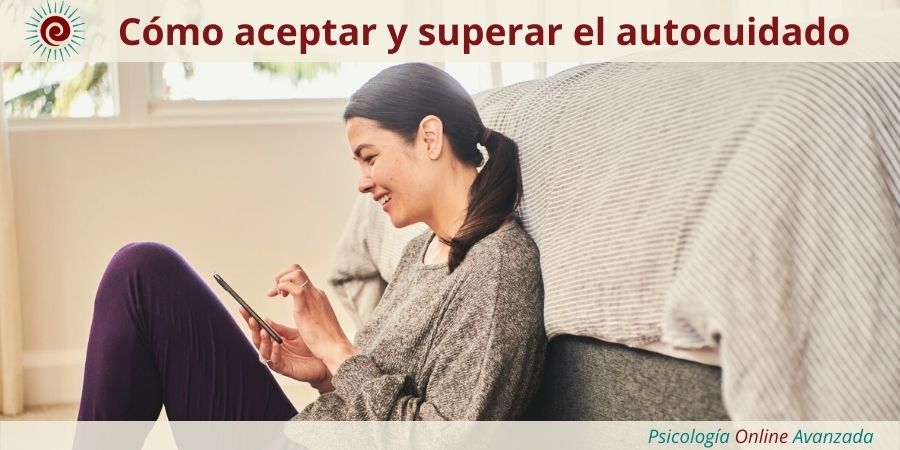 Cómo aceptar y superar el autocuidado, Emociones, Noticias, Estudios, Terapia Online
