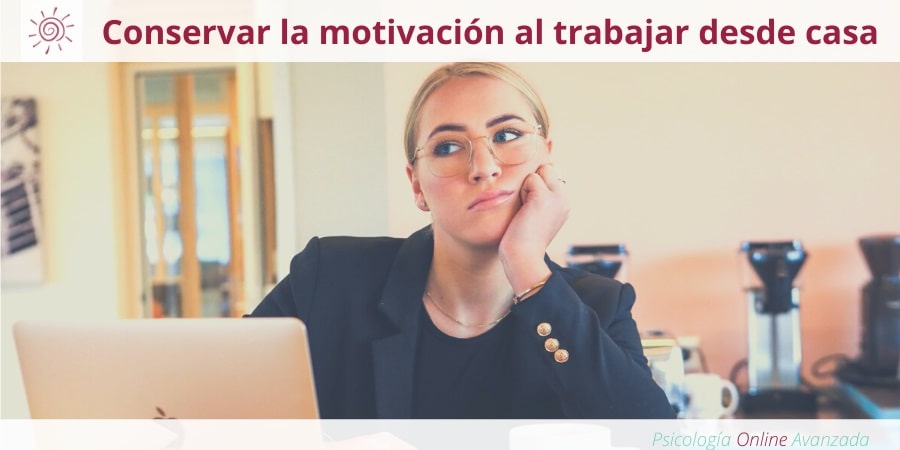 Conservar la motivación al trabajar desde casa, Estrés, Meditación, Controlar el estrés, Ansiedad, Meditación, Terapia Online, Relajación.
