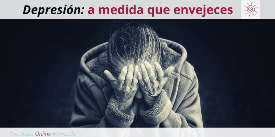 Depresión: Lo que hay que saber a medida que la edad avanza, Depresión, Ansiedad, Tristeza, Alteración de sueño, Cambios de ánimo, Agotamiento, Terapia Online