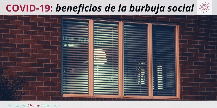 Los beneficios para la salud mental de una burbuja social durante COVID-19, Ansiedad, Pensamiento, Técnicas de relajación, Hogar, Terapia Online.