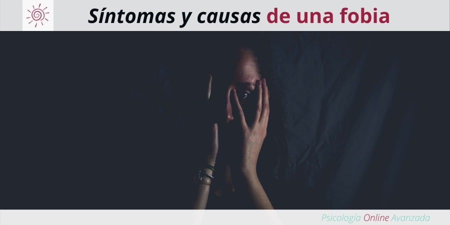 Síntomas y Causas de una fobia Fobias, Tratamiento para las fobias, Miedo, Pánico, Ansiedad, Terapia online, Exposición, Dificultad para respirar, Fobias, Síntomas de las fobias